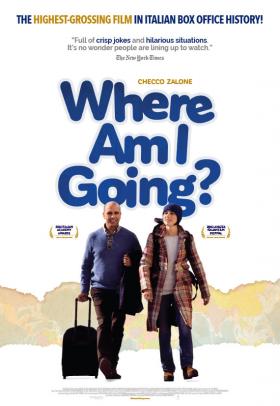 Where Am I Going? poster - a film by Gennaro Nunziante