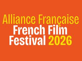 Alliance Francaise French Film Festival 2026