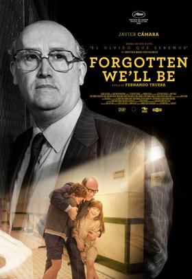 Forgotten We'll Be poster - a film by Fernando Trueba