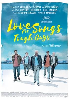 Love Songs for Tough Guys - a film by Samuel Benchetrit