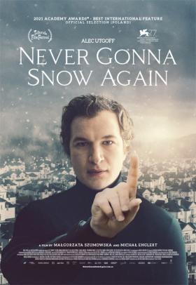 Never Gonna Snow Again poster - a film by Małgorzata Szumowska and Michał Englert