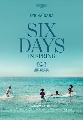 Six Days In Spring -poster - a film by Joachim Lafosse