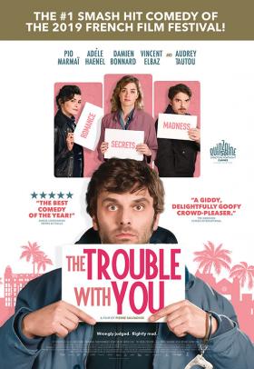 The Trouble With You poster - a film by Pierre Salvadori